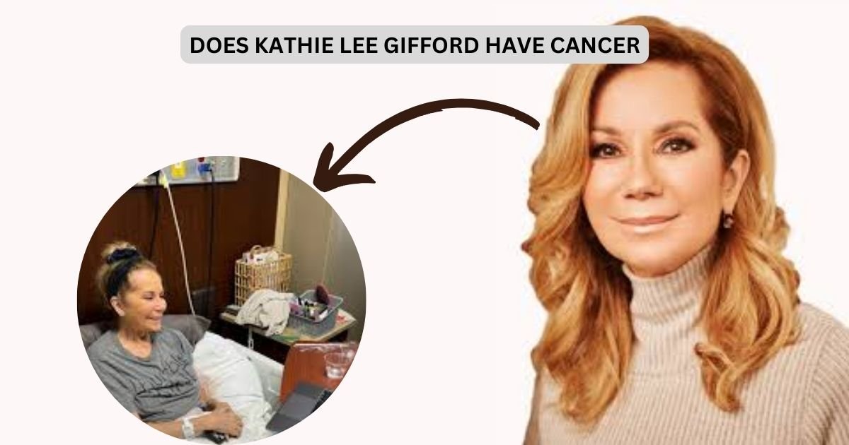 Does Kathie Lee Gifford Have cancer