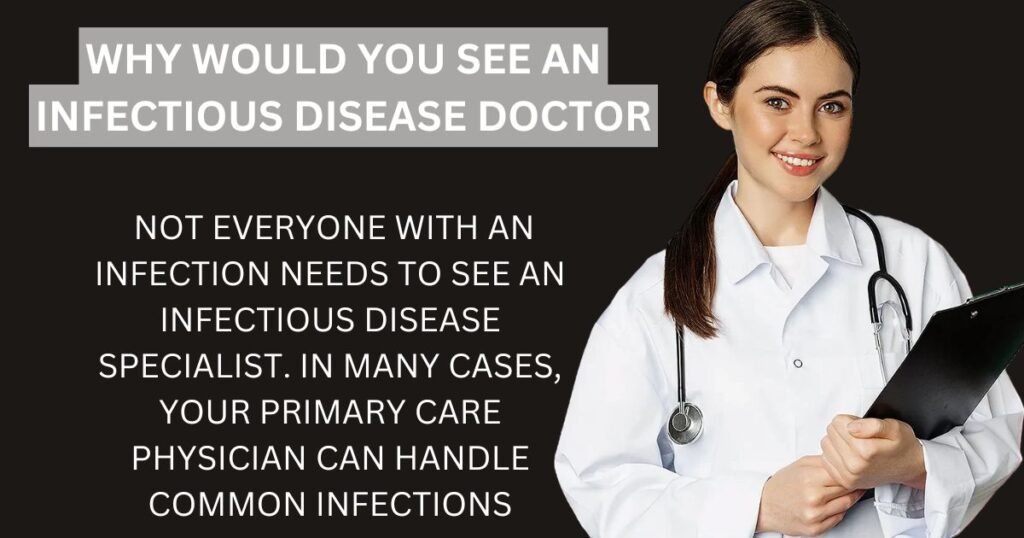 What Does an Infectious Disease Doctor Do