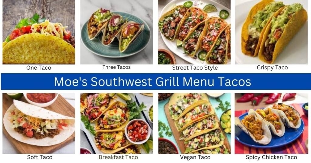 Moe's Southwest Grill Menu Tacos