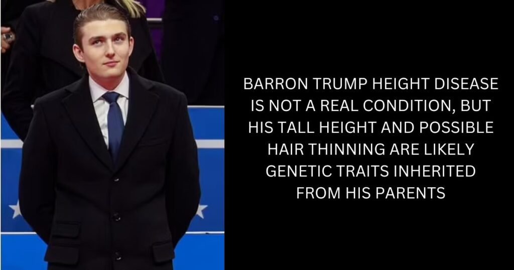 Barron Trump Height Disease